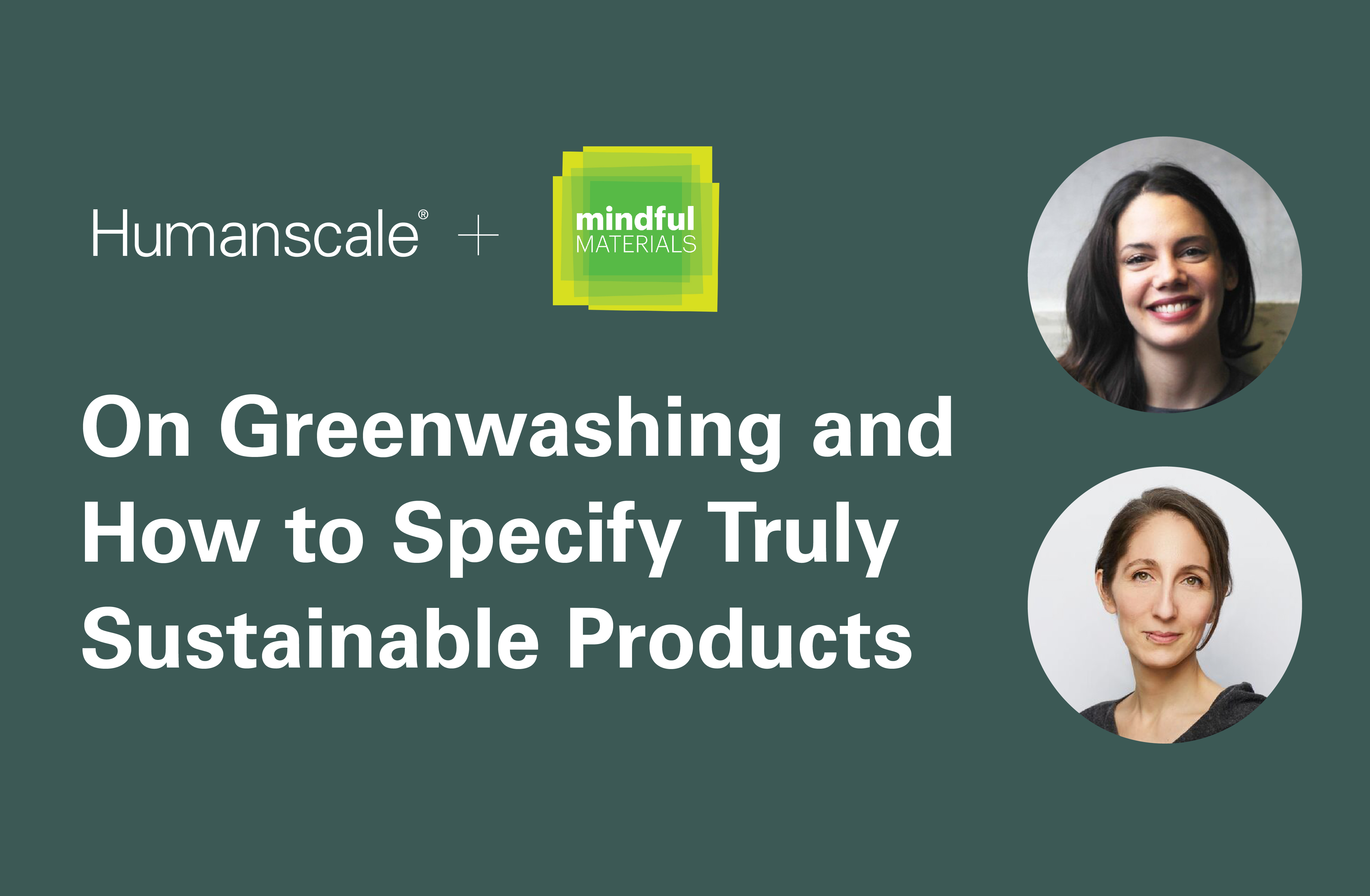 Humanscale + Mindful: On greenwashing and how to specify truly sustainable products.